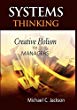 Systems Thinking: Creative Holism for Managers