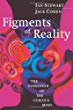 Figments of Reality
