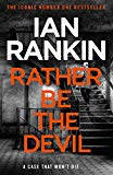 Rather Be The Devil
